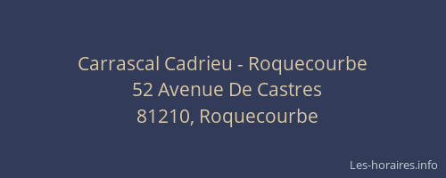 Carrascal Cadrieu - Roquecourbe