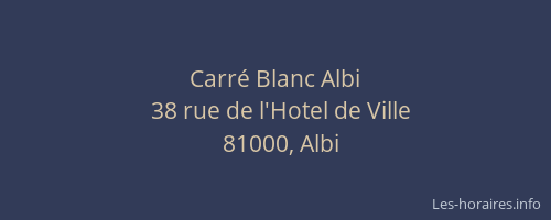 Carré Blanc Albi