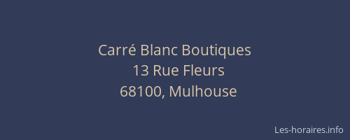 Carré Blanc Boutiques
