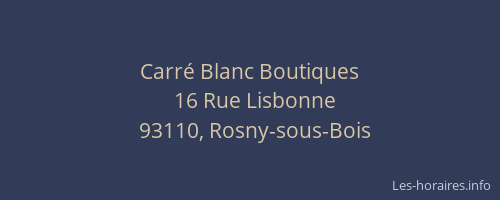 Carré Blanc Boutiques