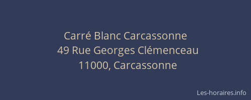 Carré Blanc Carcassonne