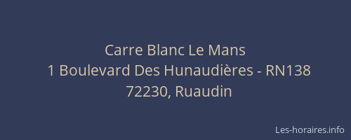 Carre Blanc Le Mans