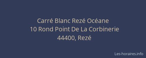 Carré Blanc Rezé Océane
