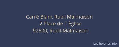 Carré Blanc Rueil Malmaison