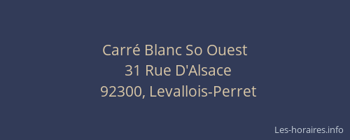 Carré Blanc So Ouest