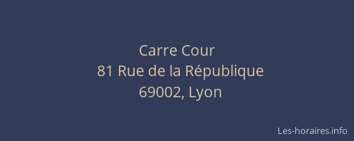 Carre Cour