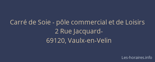 Carré de Soie - pôle commercial et de Loisirs