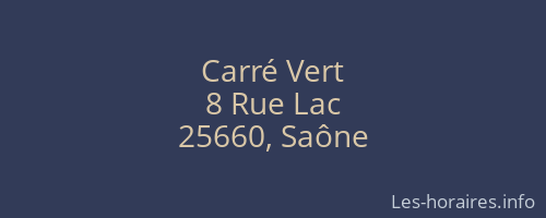 Carré Vert