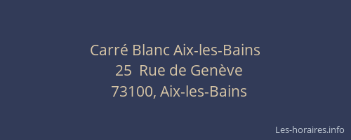Carré Blanc Aix-les-Bains