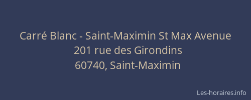 Carré Blanc - Saint-Maximin St Max Avenue