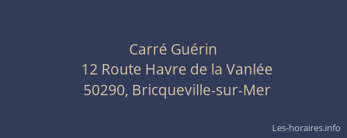 Carr&eacute; Gu&eacute;rin