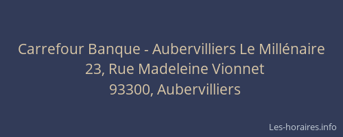 Carrefour Banque - Aubervilliers Le Millénaire