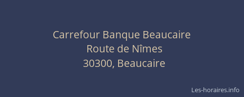 Carrefour Banque Beaucaire