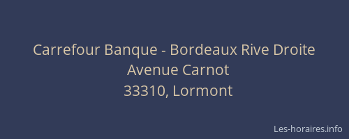 Carrefour Banque - Bordeaux Rive Droite