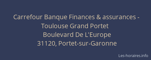Carrefour Banque Finances & assurances - Toulouse Grand Portet