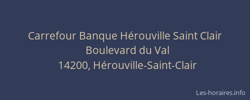 Carrefour Banque H&eacute;rouville Saint Clair