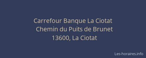 Carrefour Banque La Ciotat