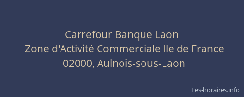 Carrefour Banque Laon