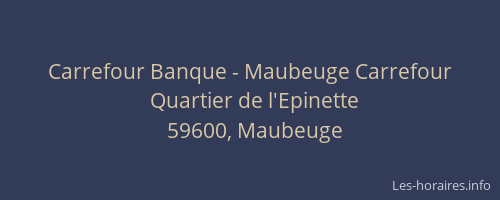 Carrefour Banque - Maubeuge Carrefour