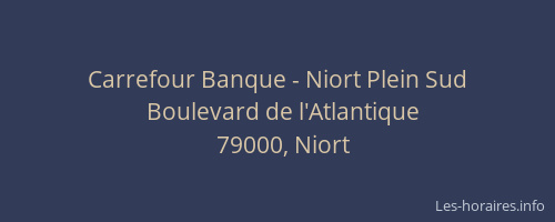 Carrefour Banque - Niort Plein Sud
