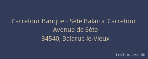 Carrefour Banque - Sète Balaruc Carrefour