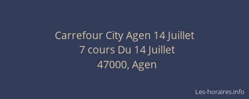Carrefour City Agen 14 Juillet