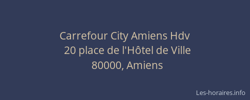 Carrefour City Amiens Hdv