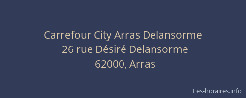 Carrefour City Arras Delansorme