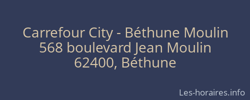 Carrefour City - Béthune Moulin