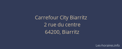 Carrefour City Biarritz