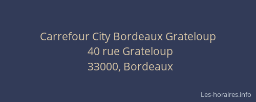 Carrefour City Bordeaux Grateloup