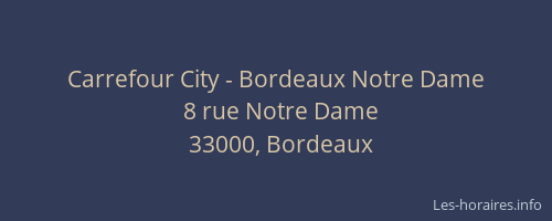 Carrefour City - Bordeaux Notre Dame