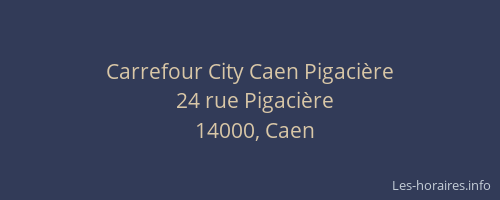 Carrefour City Caen Pigacière