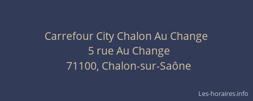 Carrefour City Chalon Au Change