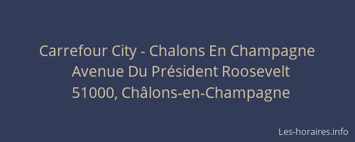 Carrefour City - Chalons En Champagne