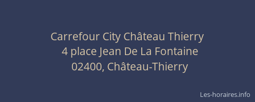 Carrefour City Château Thierry