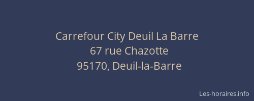 Carrefour City Deuil La Barre