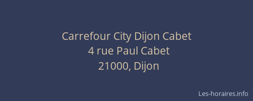 Carrefour City Dijon Cabet