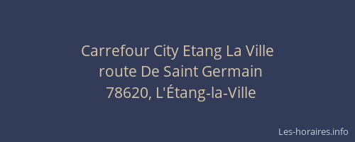 Carrefour City Etang La Ville
