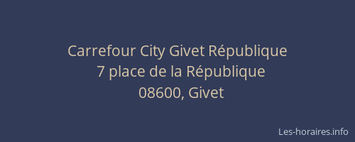 Carrefour City Givet République