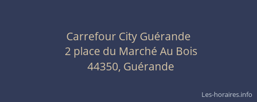 Carrefour City Guérande