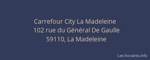 Carrefour City La Madeleine