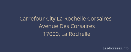 Carrefour City La Rochelle Corsaires