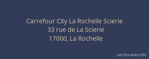 Carrefour City La Rochelle Scierie