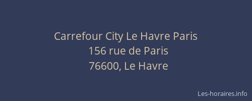 Carrefour City Le Havre Paris