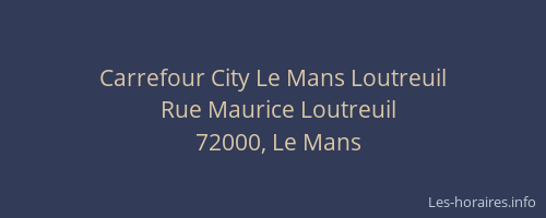 Carrefour City Le Mans Loutreuil