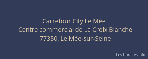 Carrefour City Le Mée
