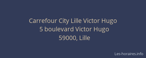 Carrefour City Lille Victor Hugo