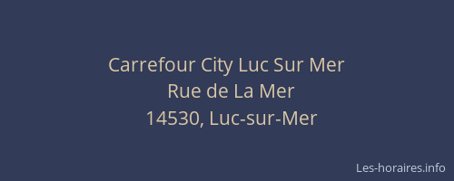 Carrefour City Luc Sur Mer