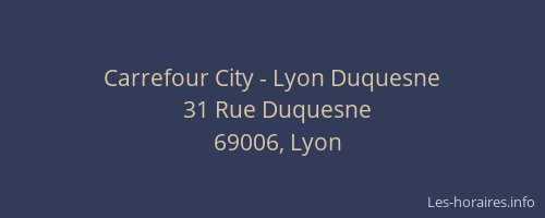 Carrefour City - Lyon Duquesne